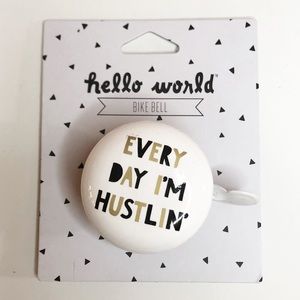 Bike Bell | Every Day I’m Hustlin’ | Hello World